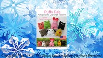 Puffy Pals Amigurumi Crochet Pattern (Easy Crochet Doll Patterns Book 8) [Kindle Edition] Review