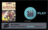 Download Roy Rogers In HD, DivX, DVD, Ipod Formats