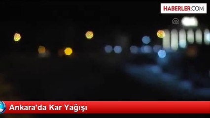 Ankara'da Kar Yağışı