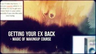 Getting Your Ex Back - Magic Of Making Up Course