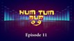 Tauseef Zain-ul-Abedin - Hum Tum Aur Woh (Episode 11/15)