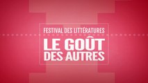 Le Goût des autres 2015, Festival des littératures du 22 au 25 janvier au Havre