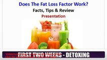 Does The Fat Loss Factor Work! Should You Buy The Fat Loss Factor! FIND OUT HERE! 2014