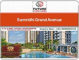 Samridhi Grand Avenue Residential Project Noida Extension