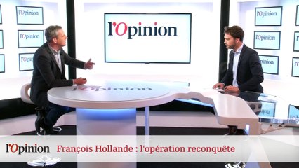François Hollande : l'opération reconquête