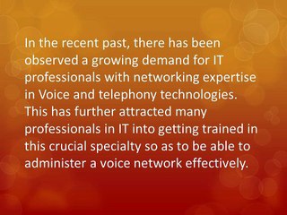 Brief Data on CCNA Voice Certification and Therefore the VOIP Ideas You Must Recognize