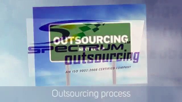 Spectrum Outsourcing -outsourcing Process
