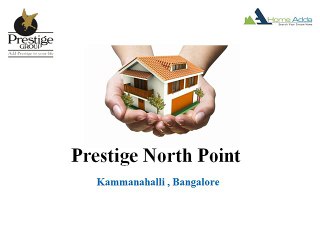 Prestige North point ppt