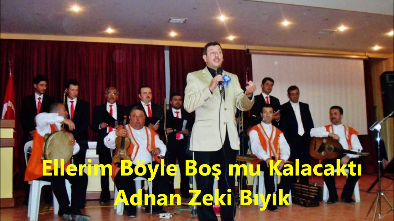 Ellerim Böyle Boş mu Kalacaktı-Adnan Zeki Bıyık
