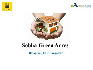 Sobha Green Acres Apartment