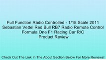 Full Function Radio Controlled - 1/18 Scale 2011 Sebastian Vettel Red Bull RB7 Radio Remote Control Formula One F1 Racing Car R/C Review