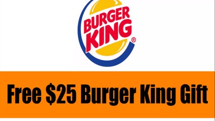 How to Get FREE $25 Burger King Gift Card Instantly