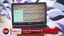 CES 2015 : Acer Chromebook 15