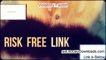 Volatility Factor Free of Risk Download 2014 - No Risk To Download