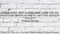 FIRST ALERT / BRK ALARMS BRK 3120B 120V AC PHOTO/ION SMOKE ALARM W / BATTERY BACKUP ***Lot of 3*** Review