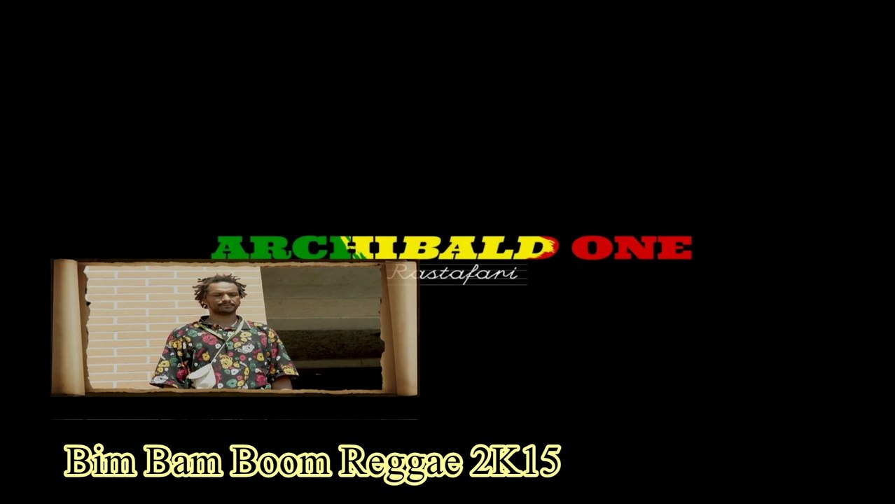 BIM BAM BOOM CLIP VIDEO - ARCHIBALD ONE