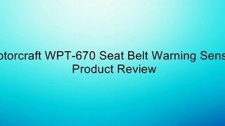 Motorcraft WPT-670 Seat Belt Warning Sensor Review