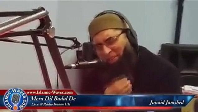 Mera Dil Badal De Naat by Junaid Jamsheed
