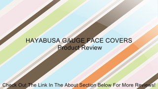 HAYABUSA GAUGE FACE COVERS Review