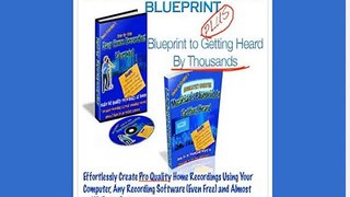 Easy Home Recording Blueprint - Big 75% Commissions!