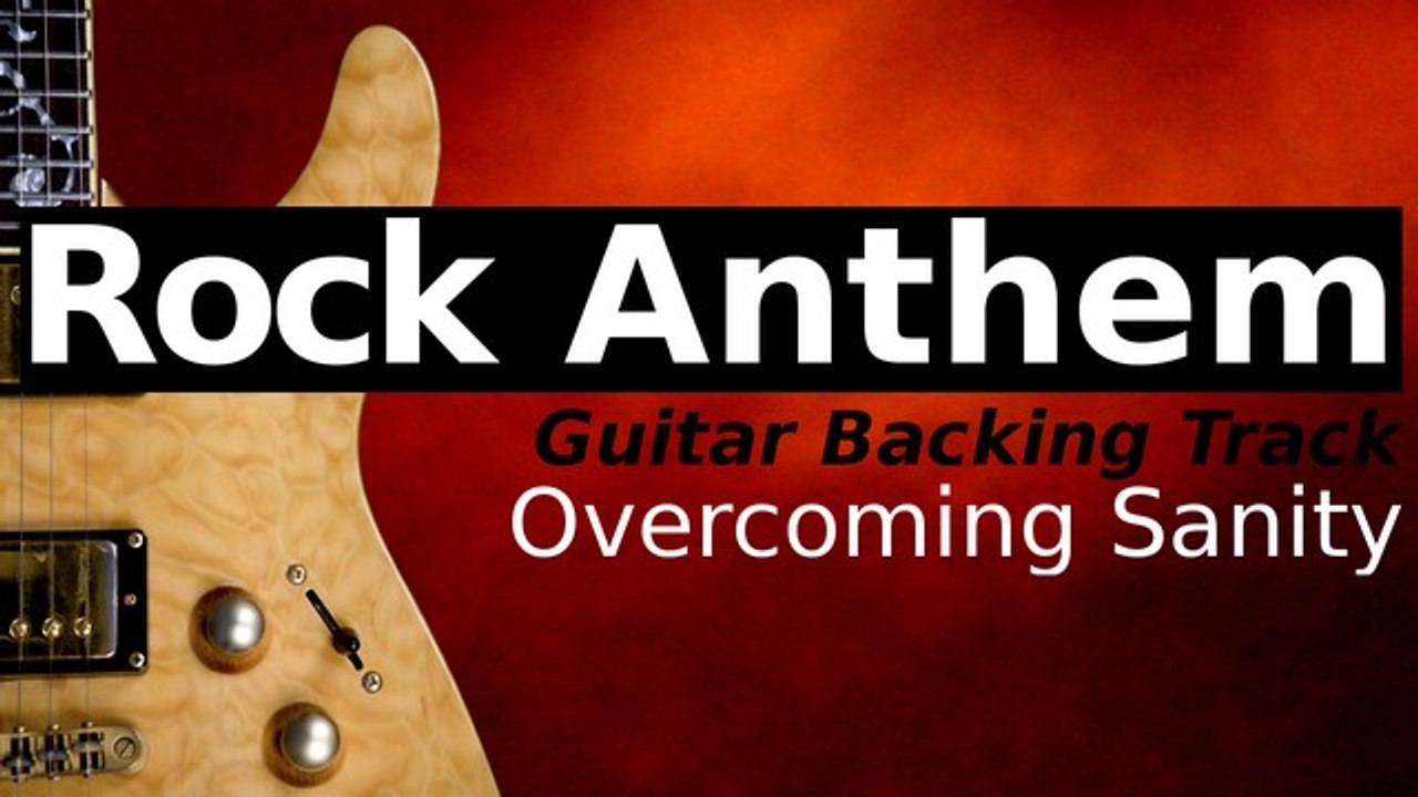 ROCK ANTHEM Jam Track for Guitar in E Major - Overcoming Sanity