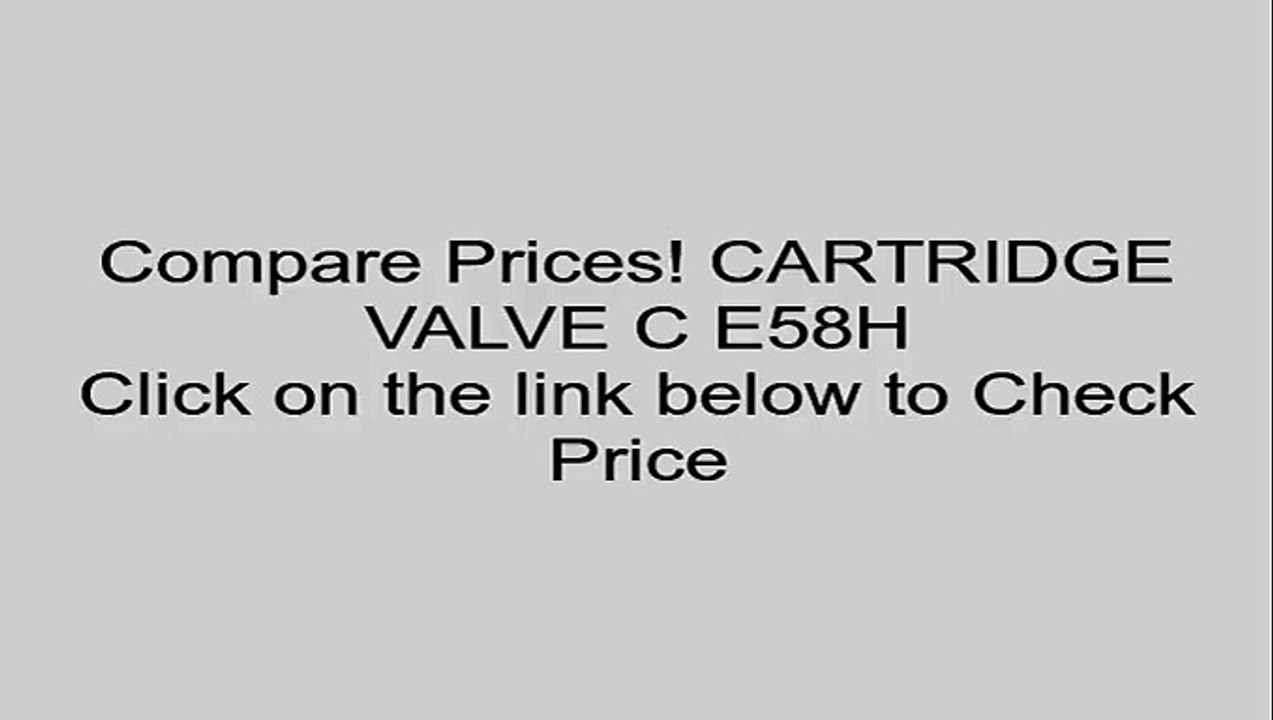 CARTRIDGE VALVE C E58H Review