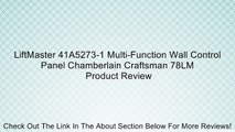 LiftMaster 41A5273-1 Multi-Function Wall Control Panel Chamberlain Craftsman 78LM Review