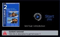 Semi-Tough  / Johnny Be Good Movie Download Movie