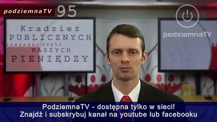 podziemna TV - Kradzież pieniędzy publicznych - jak to się robi?