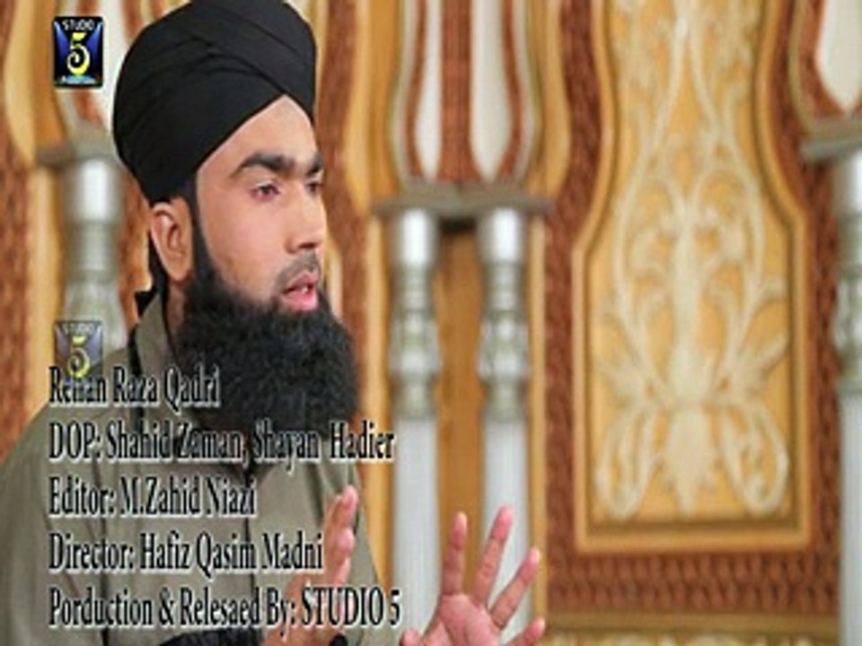 Wo Kamal E Husn E Huzoor Hai By Rehan Raza Qadri New Album 2015