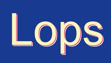 How to Pronounce Lops