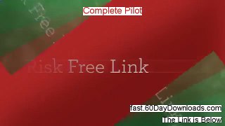 Complete Pilot Download PDF 60 Day Risk Free - Access Url Inside