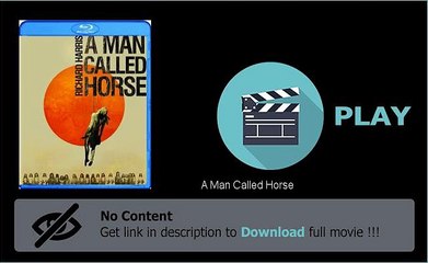 A Man Called Horse Direct Download