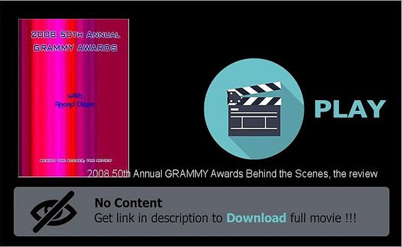 2008 50th Annual GRAMMY Awards Behind the Scenes, the review Movie Download For Free