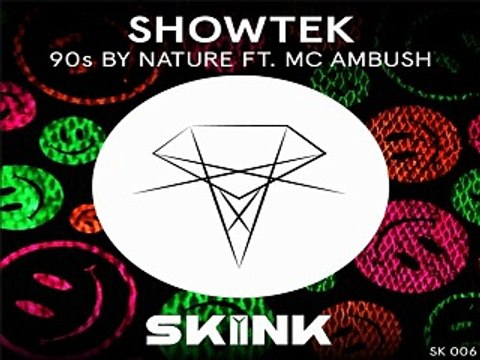 [ DOWNLOAD MP3 ] Showtek - 90s By Nature (feat. MC Ambush) (Original Mix)