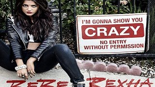 [ DOWNLOAD MP3 ] Bebe Rexha - I'm Gonna Show You Crazy [Explicit] [ iTunesRip ]