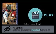 Download The Dutch Masters - Bruegel Movie In Hd Quality