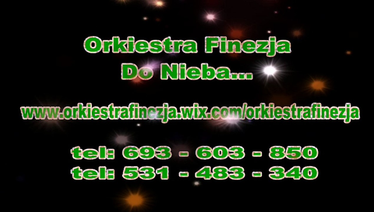 DO NIEBA www.orkiestrafinezja.wix.com./orkiestrafinezja
