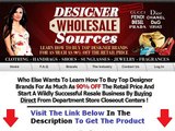 Real & Honest Designer Wholesale Sources Review Bonus   Discount