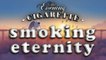 Cigarette éternelle | Smoking eternity - THE EVENING CIGARETTE