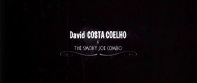 David Costa Coelho & the Smoky Joe Combo - Tell Us Joe