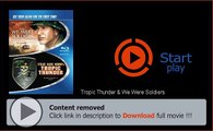 Download Tropic Thunder & We Were Soldiers DvdRip 3gp Mobile