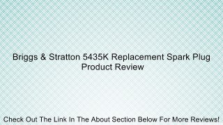 Briggs & Stratton 5435K Replacement Spark Plug Review