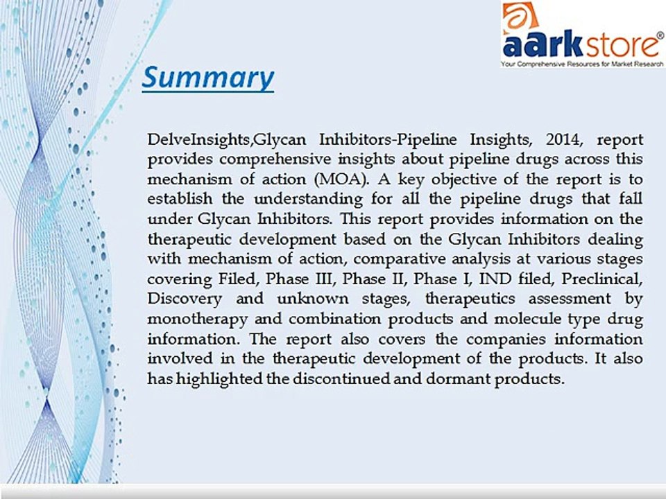 Aarkstore -Glycan Inhibitors -Pipeline Insights, 2014