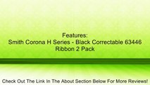 Smith Corona H Series - Black Correctable 63446 Ribbon New 2 Pack Review