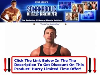 Somanabolic Muscle Maximizer Kyle Leon + The Muscle Maximizer Download