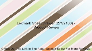 Lexmark Sheet Drawer (27S2100) - Review