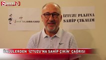 Ünlülerden ''İztuzu'na sahip çıkın'' çağrısı