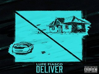 [ DOWNLOAD MP3 ] Lupe Fiasco - Deliver [Explicit] [ iTunesRip ]