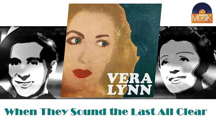 Vera Lynn - When They Sound the Last All Clear (HD) Officiel Seniors Musik